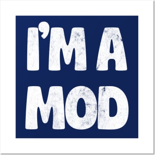 ------- I'm A Mod ----- Posters and Art